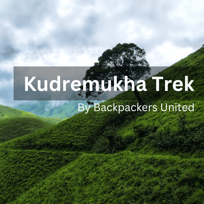 Kudremukha Trek And Sightseeing | Backpackers United