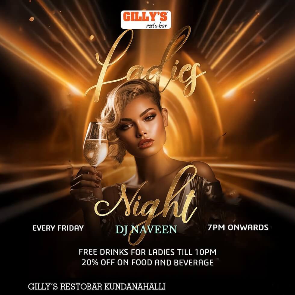 Ladies Night Ft DJ Naveen | Gillys Kundanahalli