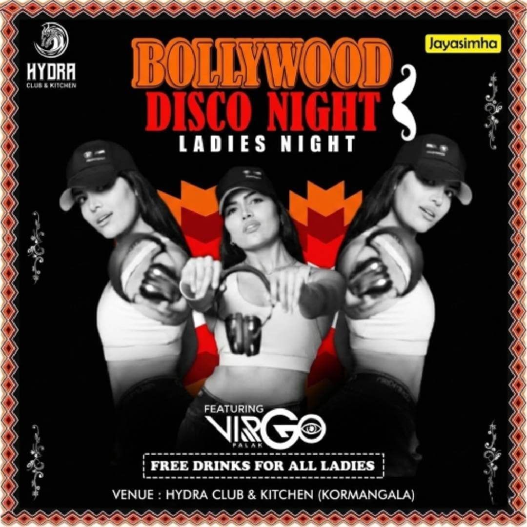 Bollywood Disco Ladies Night | Hydra Club Kormangala