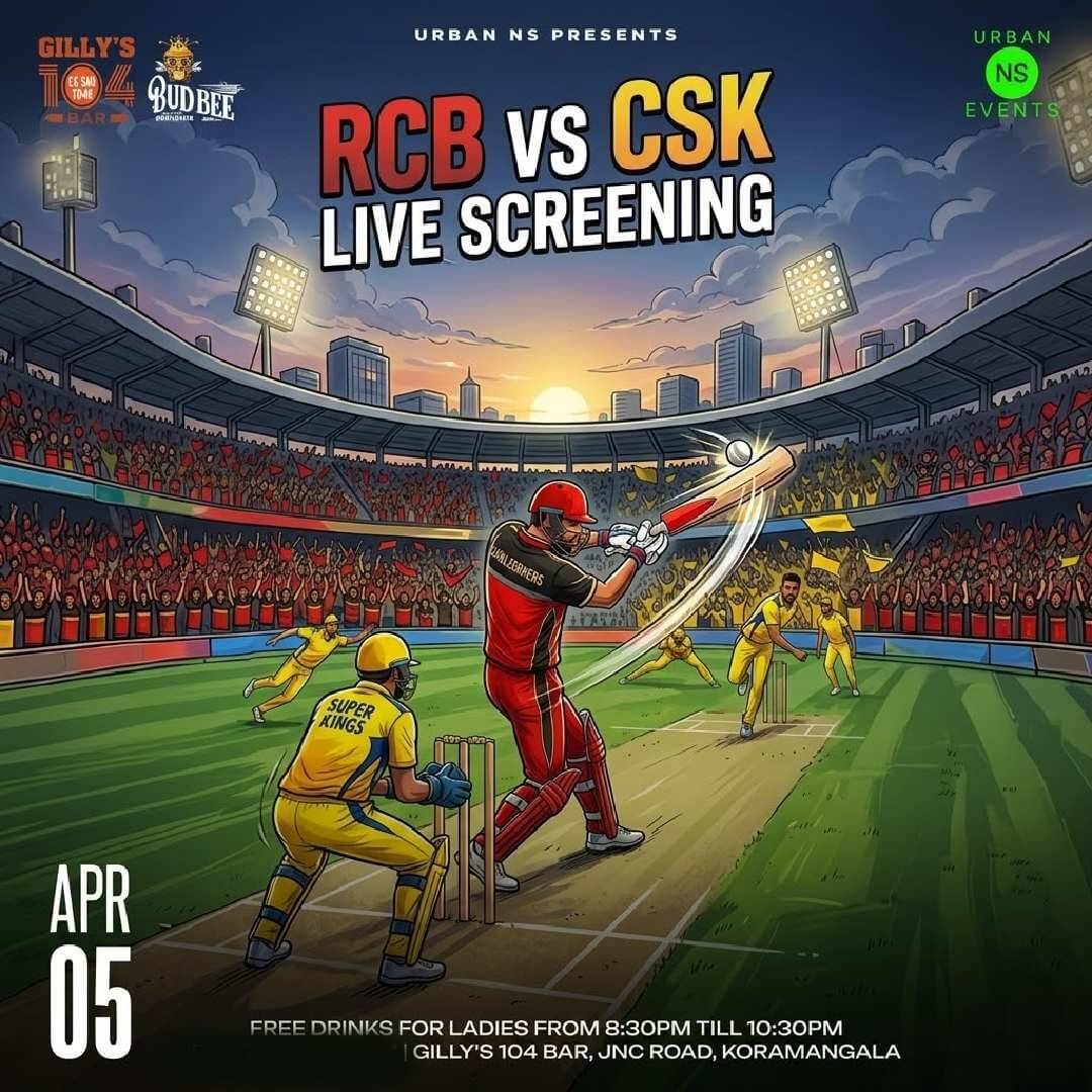 RCB Vs CSK Live Screening at Gilly’s 104 Bar in Bangalore | Event ...