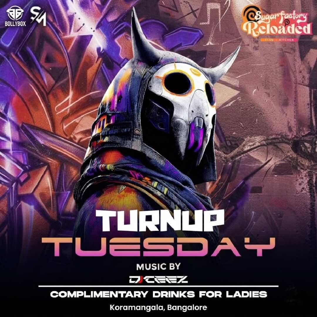 Turn Up Tuesday in Bengaluru