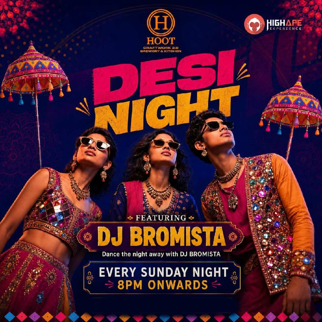 Desi Night Ft DJ Bromista