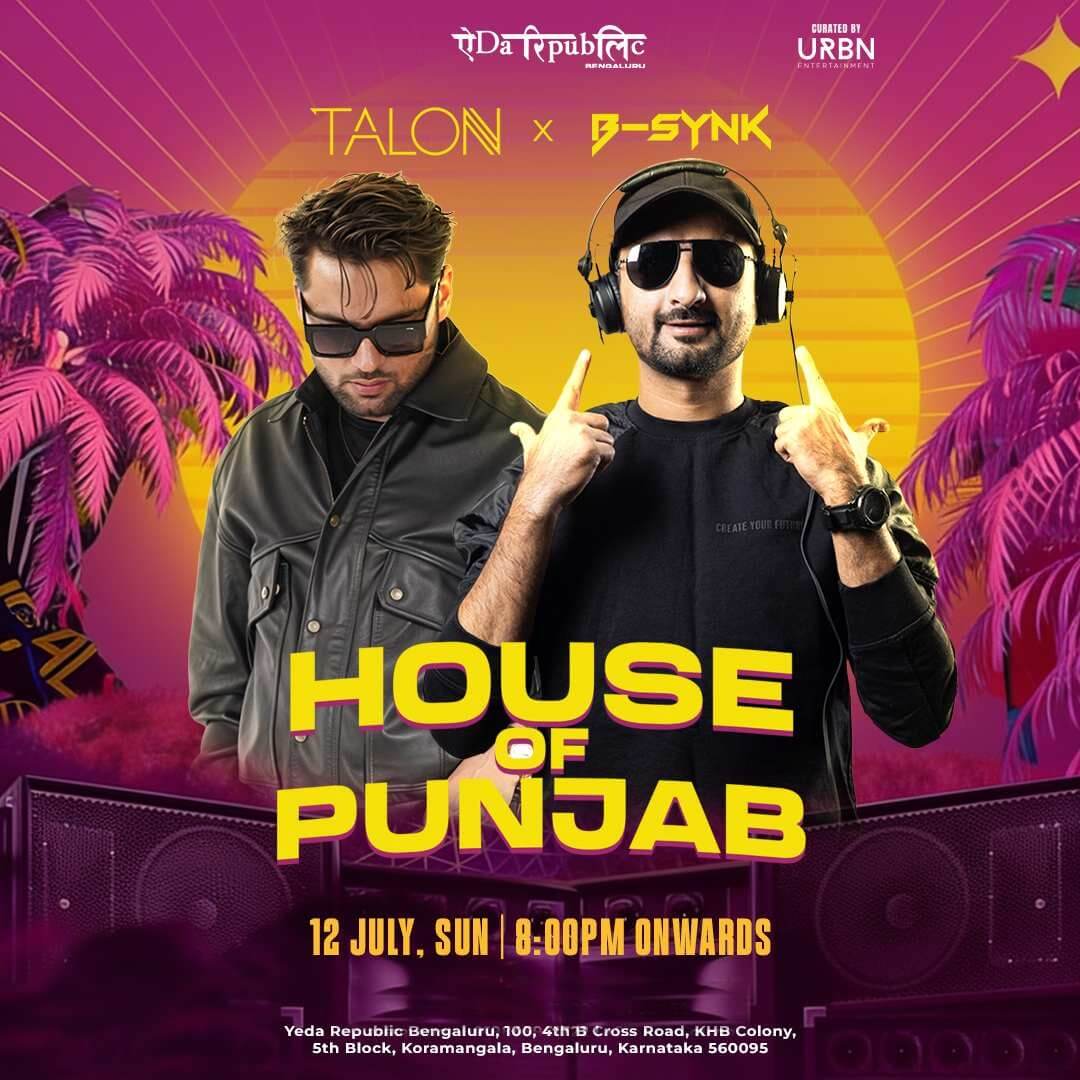 House of Punjab Ft DJ B-Synk At Yeda Republic, Koramangala