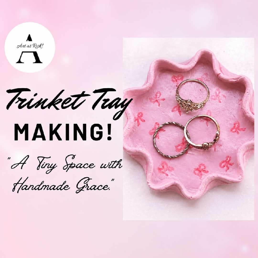 Trinket Tray Making