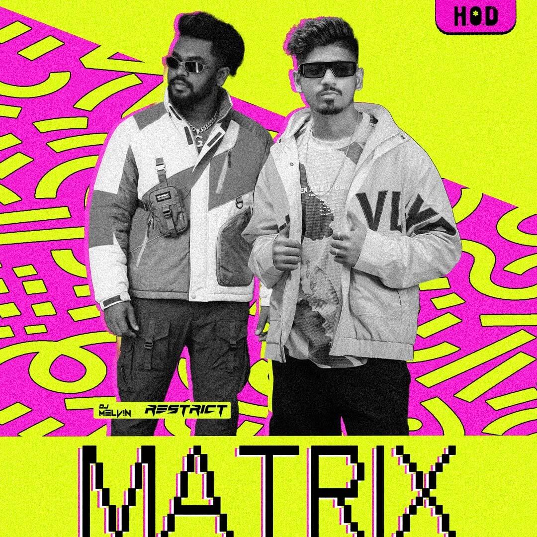 Matrix Night at H.O.D Ft DJ Melvin and Restrict